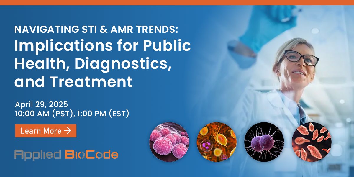 Navigating STI &amp; AMR Trends: Implications for Public Health, Diagnostics, and Treatment